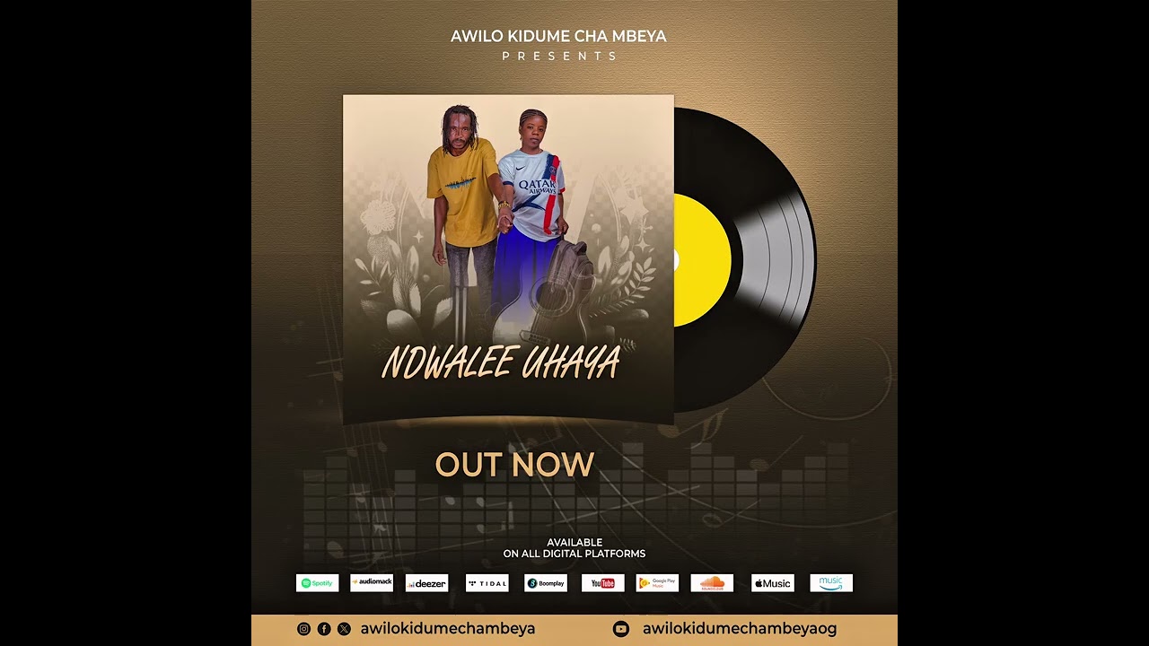 Awilo Kidume cha Mbeya - NDWALEE UHAYA (Official Audio )