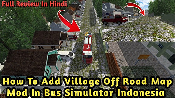 🔴How To Add ETS2 Off Road Map Mod In Bus Simulator Indonesia | Village Off Road Map Mod In Bussid |