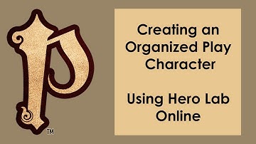 Playing an Organized Play Character Using Hero Lab Online