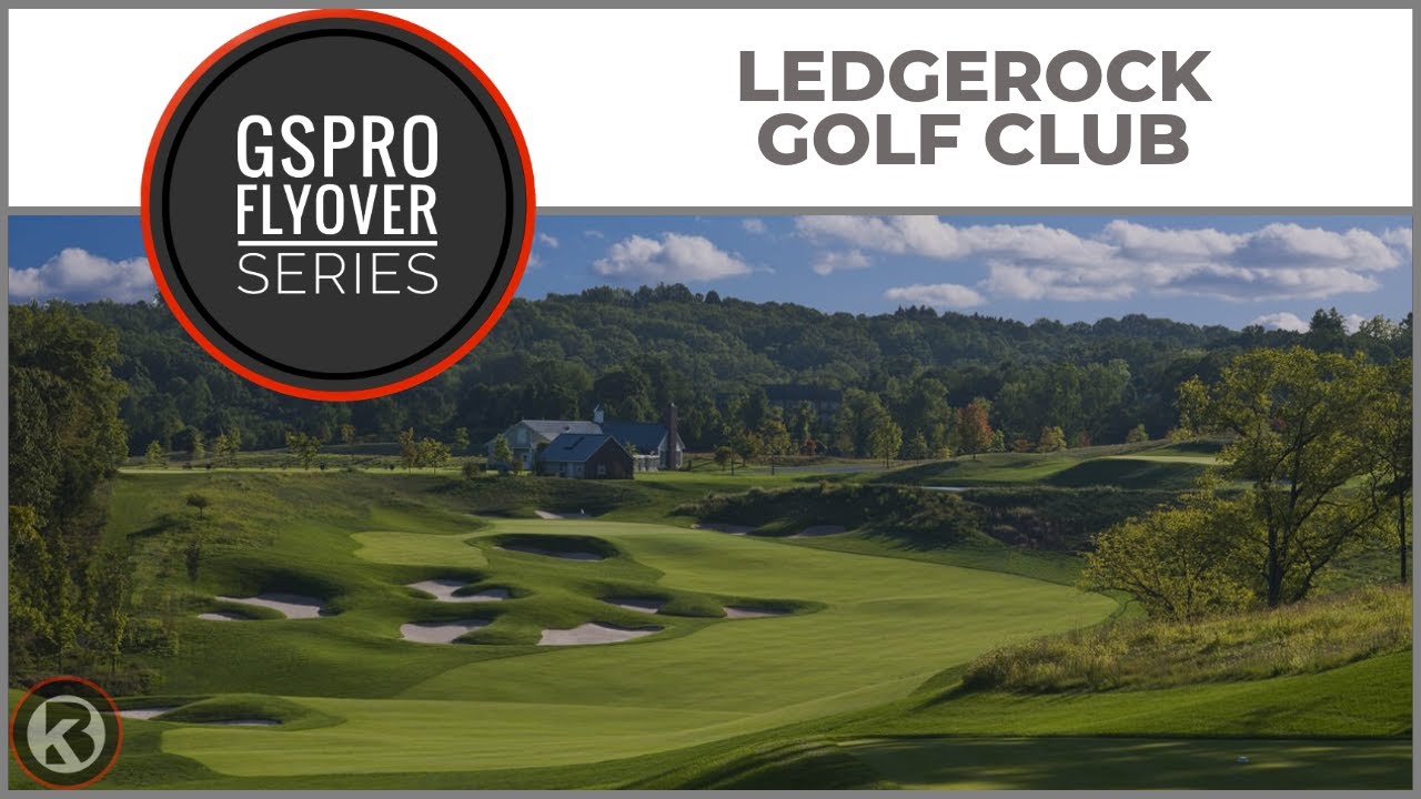 GSPro Course Flyover - LedgeRock Golf Club - Designed by RBHLAD