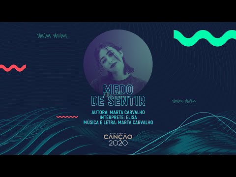 Elisa - Medo de Sentir (Lyric Video) | Festival da CanÃ§Ã£o 2020