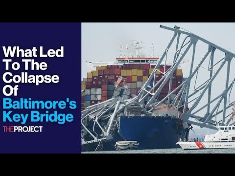 What Led To The Collapse Of Baltimores Key Bridge