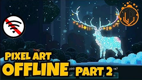 TOP 5 OFFLINE PIXEL ART GAMES FOR ANDROID AND IOS DEVICES/PART 2