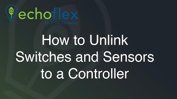 How to Unlink Switches and Sensors from a Controller