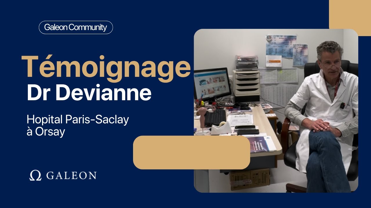 Du papier au numérique : l’expérience Galeon vue par le Dr. Devianne