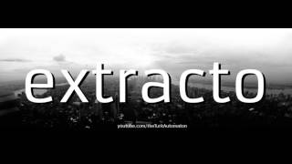 Extracto İspanyolca Dilinde Nasıl Telafuz Edilir Okunur