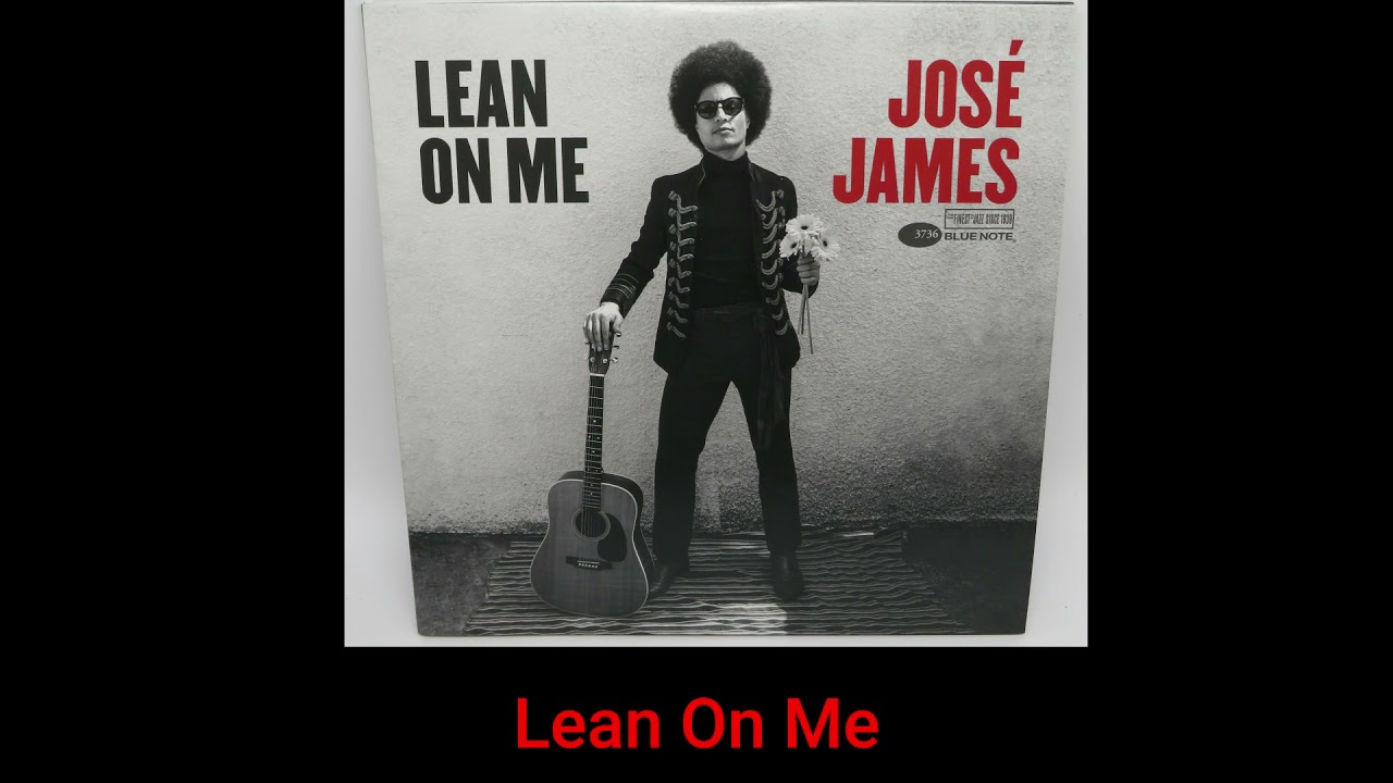 Jose James - Lean On Me - From 2018 vinyl album title, LEAN ON ME