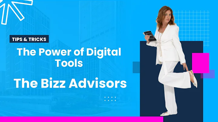 The Power of Digital Tools / The Bizz Advisors