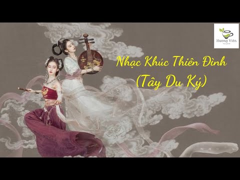 Khúc Nhạc Thiên Đình (Nhạc Phim Tây Du Ký 1986) HAY NHẤT - Nhạc Uống Trà