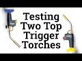 Trigger Torch Test: Bernzomatic TS4000 vs. TS8000