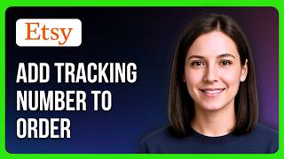 How To Add A Tracking Number To An Etsy Order