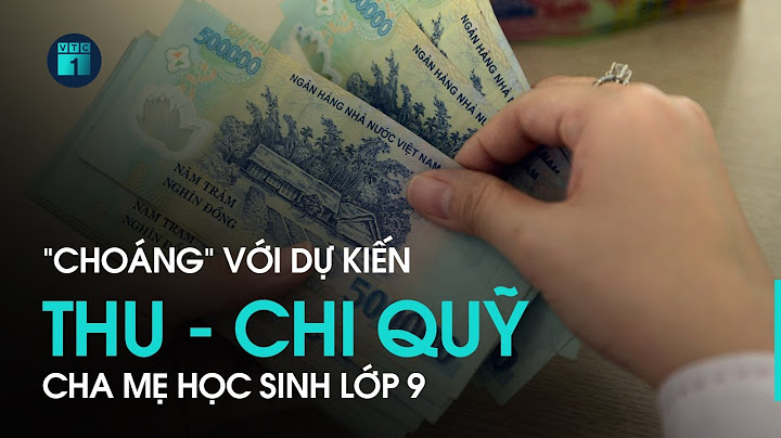 Quyết toán thu chi quỹ hội cha mẹ học sinh năm 2024