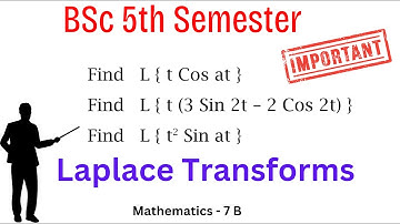 Laplace  Transforms | Mathematics 7 B| Important Question Explaination| BSc 5th Semester|AP Degree |