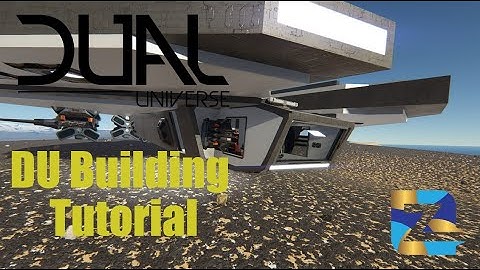 How to Build in Dual Universe BETA - Part 1