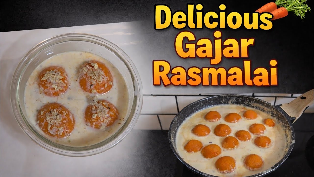 स्वादिष्ट गाजर रस मलाई/DELICIOUS CARROT RASMALAI