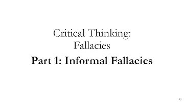 Fallacies Part 1   Informal Fallacies