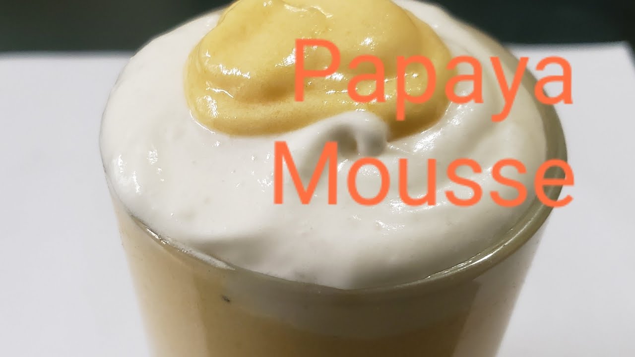 Papaya Mousse #Howtomakepapayamousse #SainusKitchen #papaya #mousse #tasty