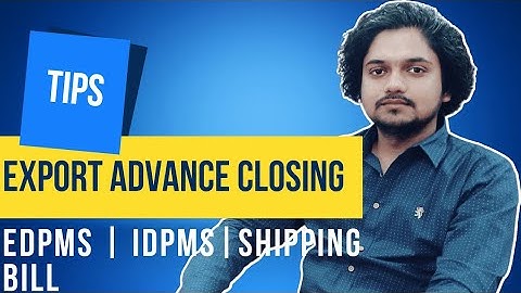 Export Advance Closing | EDPMS | IDPMS | Shipping Bill | Bill of Entry | @caamitkumar07