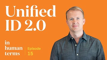 In Human Terms, Episode 15: Unified ID 2.0