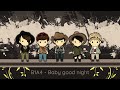 B1A4 - 잘자요 굿나잇 (BABY GOOD NIGHT) [Sub Esp.]