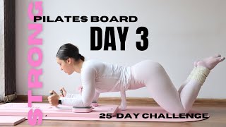 25 DAY PILATES BOARD CHALLENGE | DAY 3 - beginner challenge | weight loss & strength