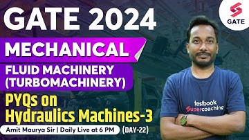 Fluid Machinery | PYQa on Hydraulics Machines-3 | GATE 2024 Mechanical Lecture | Amit Maurya Sir