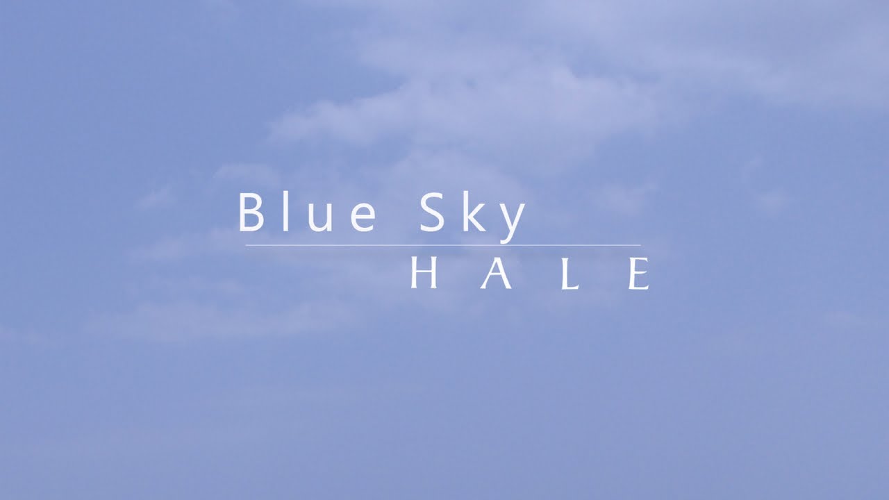 Hale   Blue Sky Official Lyric Video