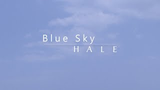 Hale - Blue Sky Official Lyric Video