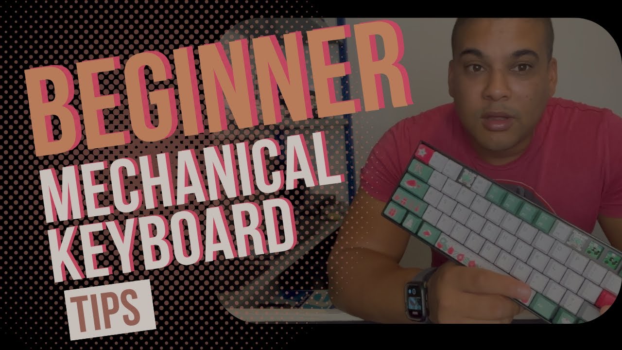 Mechanical Keyboard TIPS - YouTube