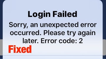 Sorry, an unexpected error occurred. Please try again later. Error Code:2 Facebook Fix