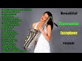 The very best of beautiful romantic saxophone love songs  best saxophone instrumental love songs