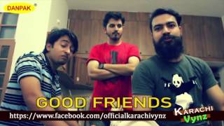 Good Friends Vs Best Friends By Karachi Vynz 