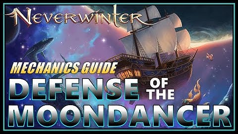 What You NEED to Know to BEAT Defense of the Moondancer! (mechanics guide) New Trial - Neverwinter
