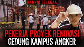 MAU BORONGAN PROYEK KOK MALAH BORONGAN HOROR ?? RENOVASI KAMPUS JATINANGOR !!