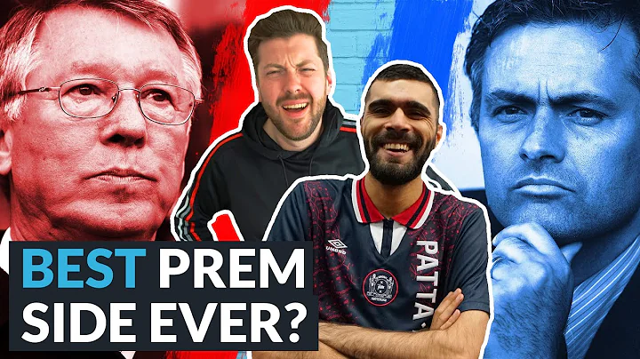 GREATEST PREMIER LEAGUE SIDE EVER? | Last Fan Stan...