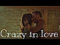 Serkan & Eda || Crazy in love ( +1x12 )