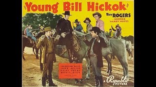 Young Bill Hickok classic full length western movie