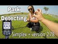 Talked the wife into metal detecting. Nokta Makro Simplex Metal Detector Update Version 2.78