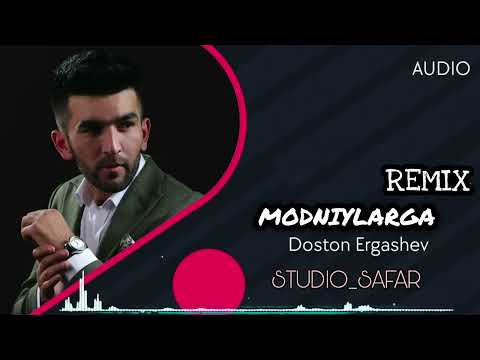 Modniylarga Remix Mix Doston Ergashev Uz Remix