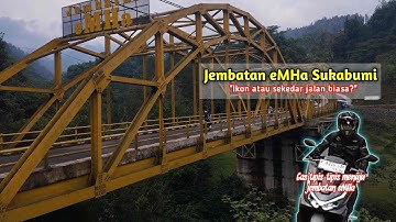 Jembatan eMHa Nagrak sukabumi