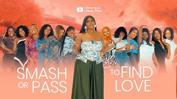 Episode 17 SMASH OR PASS to find love on the hunt game show | with Nons Miraj