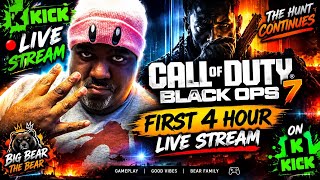 🔥 CALL OF DUTY | BLACK OPS 7 | FIRST 4-HOUR KICK STREAM! WITH BIG BEAR! 🎮