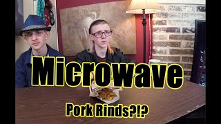 Microwave Pork Rinds - How do you spell gag? Taste Test Challenge Taste Test Microwave Pork Rinds
