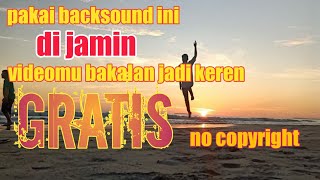 Backsound pilihan untuk video mancing dan petualangan | NO COPYRIGHT