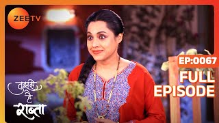 Tujhse Hai Raabta | Episode 67 | Superhit Indian Romantic Hindi Serial | Kalyani, Moksh | Zee TV