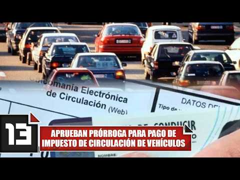 Aprueban prórroga para pago de impuesto de circulación de vehículos
