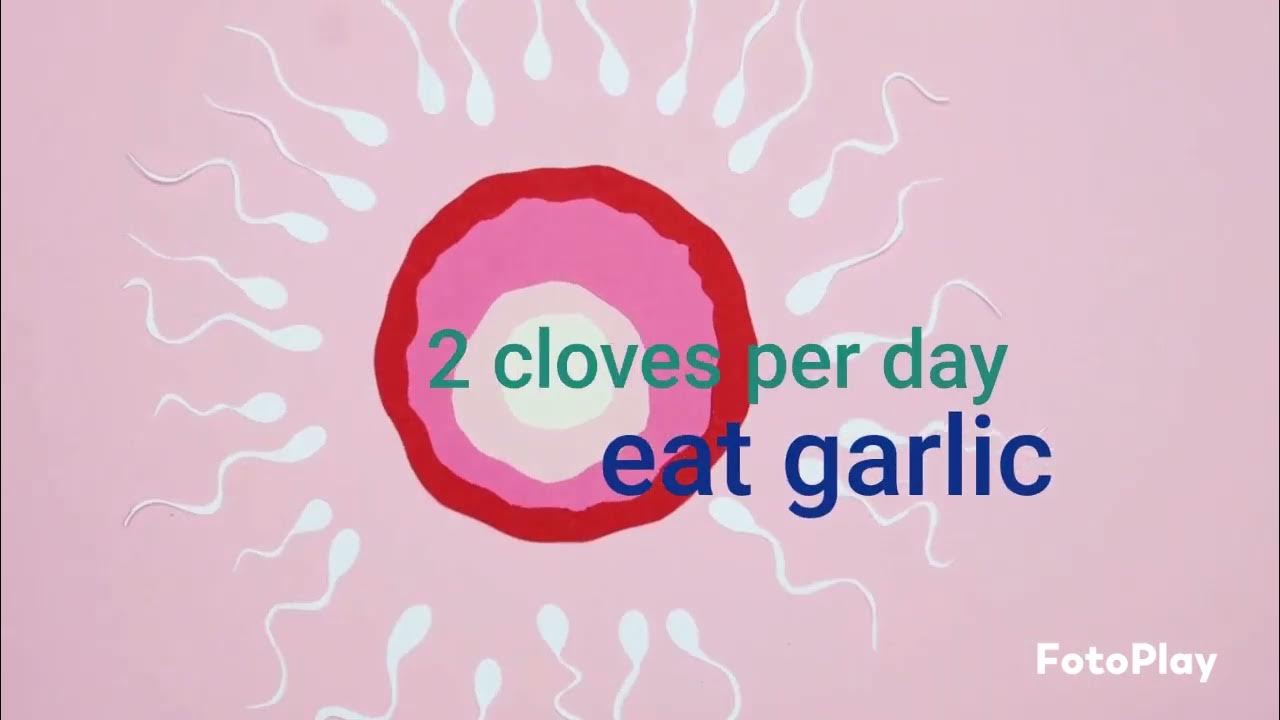 Garlic good for sperm YouTube