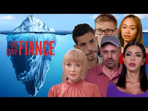 The Most Disturbing 90 Day Fiancé Iceberg