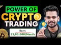 Power of Crypto Trading | Why Crypto Trading is More Profitable ? | Crypto Trading For Beginners