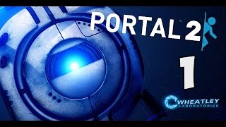 Portal 2 | ПРОСТРАНСТВЕННЫЕ ГОЛОВОЛОМКИ | 1 серия